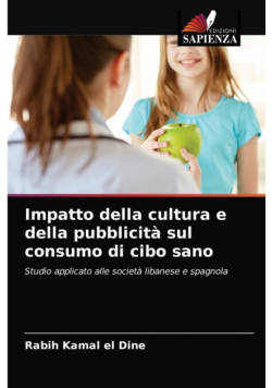 Impatto della cultura e della pubblicità sul consumo di cibo sano