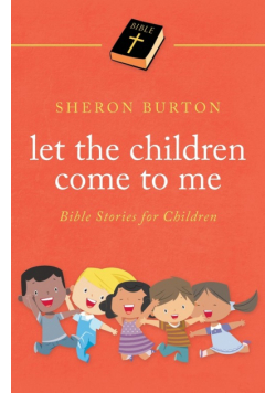 Let the Children Come to Me
