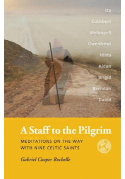 A Staff to the Pilgrim
