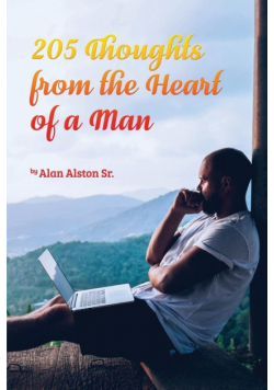 205 Thoughts from the Heart of a Man