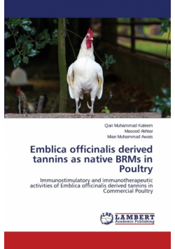 Emblica officinalis derived tannins as native BRMs in Poultry