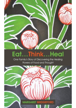 Eat...Think...Heal