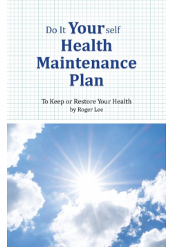 Do It Yourself Health Maintenance Plan