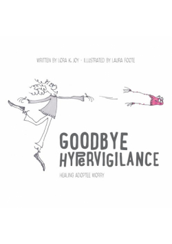 Goodbye Hypervigilance