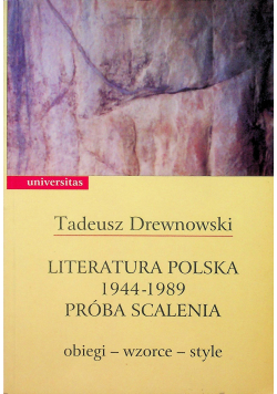 Literatura polska 1944 1989 Próba scalenia