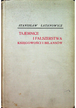 Tajemnice i fałszerstwa księgowości bilansów 1934r