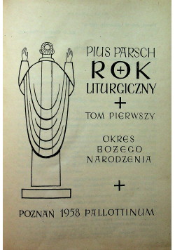 Rok liturgiczny tom pierwszy