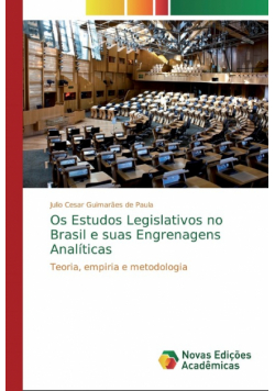 Os Estudos Legislativos no Brasil e suas Engrenagens Analíticas