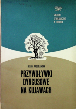 Przywoływki dyngusowe na Kujawach
