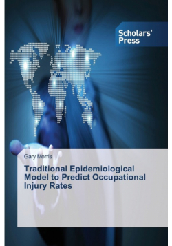 Traditional Epidemiological Model to Predict Occupational Injury Rates
