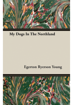 My Dogs In The Northland