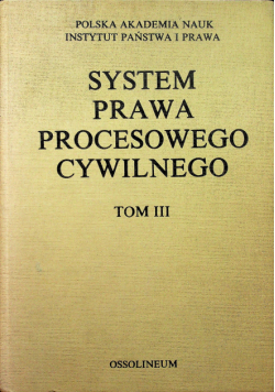 System Prawa Procesowego Cywilnego Tom III