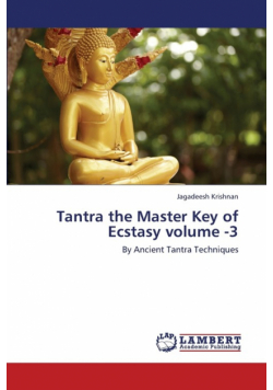 Tantra the Master Key of Ecstasy Volume -3
