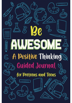 Be Awesome a Positive Thinking