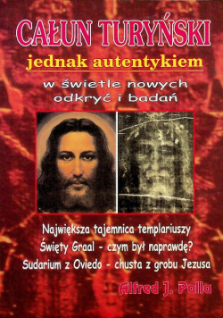 Całun turyński jednak autentyczny