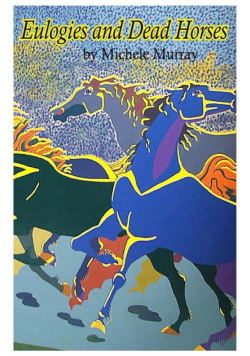 Eulogies and Dead Horses