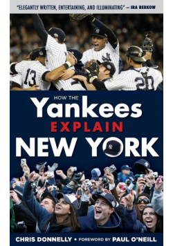How the Yankees Explain New York