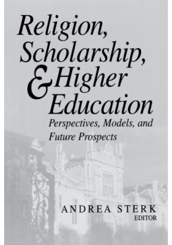 Religion, Scholarship, and Higher Education