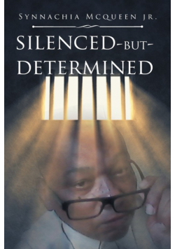 Silenced But Determined