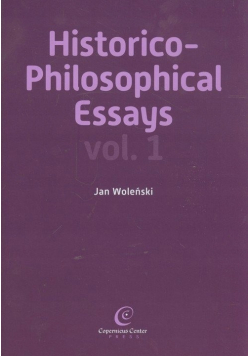 Historico Philosophical Essays vol 1