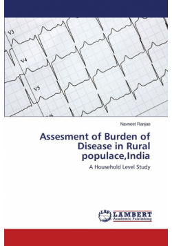 Assesment of Burden of Disease in Rural Populace, India