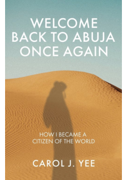 Welcome Back to Abuja Once Again