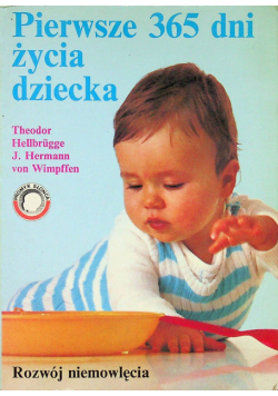Pierwsze 365 dni życia dziecka