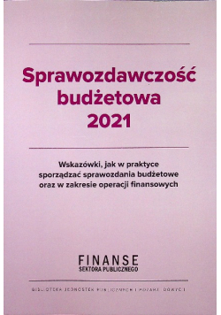 Sprawozdawczość budżetowa 2021