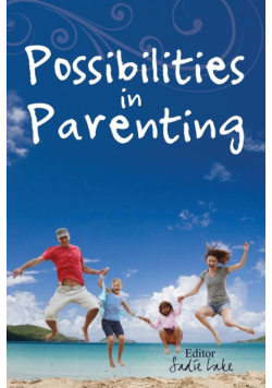 Possibilities in Parenting