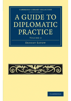 A Guide to Diplomatic Practice - Volume 2