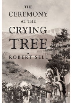 The Ceremony at the Crying Tree