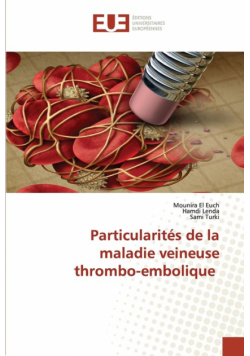 Particularités de la maladie veineuse thrombo-embolique