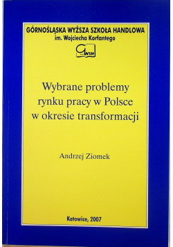 Wybrane problemy rynku pracy w Polsce w okresie transformacji