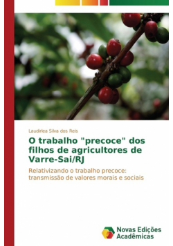 O trabalho "precoce" dos filhos de agricultores de Varre-Sai/RJ