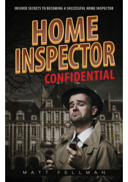 Home Inspector Confidential