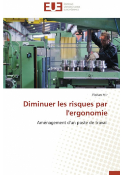 Diminuer les risques par l'ergonomie