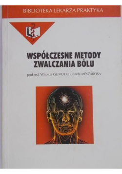 Współczesne metody zwalczania bólu