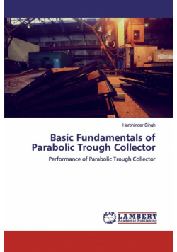 Basic Fundamentals of Parabolic Trough Collector