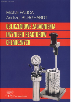 Obliczeniowe zagadnienia inżynierii reaktorów chemicznych