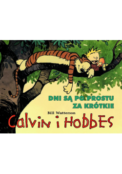 Calvin i Hobbes T.8 Dni są po prostu za krótkie