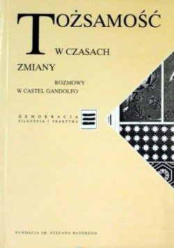 Tożsamość w czasach zmiany Rozmowy w Castel Gandolfo