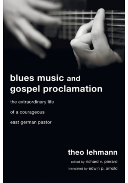 Blues Music and Gospel Proclamation