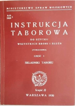Instrukcja Taborowa do użytku wszystkich broni i służb  1930 r