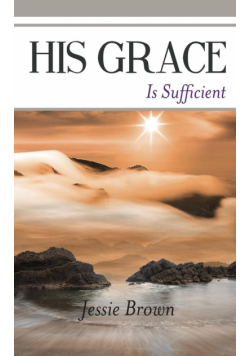 His Grace Is Sufficient