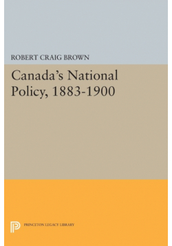 Canada's National Policy, 1883-1900
