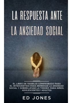 La Respuesta ante la Ansiedad Social