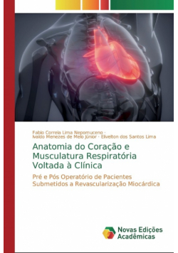 Anatomia do Coração e Musculatura Respiratória Voltada à Clínica