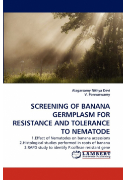 Screening Of Banana Germplasm For Resistance And Tolerance To Nematode