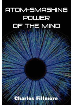 Atom-Smashing Power of Mind