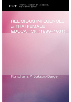 Religious Influences in Thai Female Education (1889-1931)